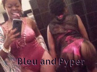 Bleu_and_Pyper