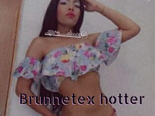 Brunnetex_hotter