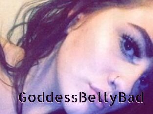 GoddessBettyBad