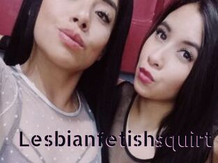 Lesbianfetishsquirt