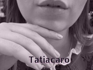 Tatiacaro