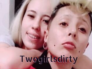 Twogirlsdirty