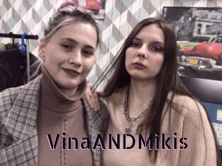 VinaANDMikis