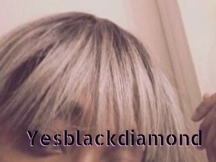 Yesblackdiamond