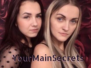 YourMainSecrets